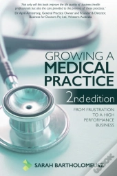 Growing A Medical Practice 2nd Edition