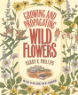 Growing And Propagating Wild Flowers - Preview