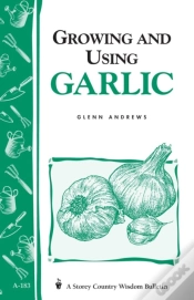 Capa do artigo Growing And Using Garlic