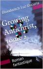 Growing Antichrist, Tome 2 - Preview