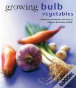 Growing Bulb Vegetables