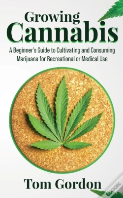 Capa do artigo Growing Cannabis: A Beginner'S Guide To
