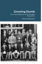 Growing Dumb - Preview