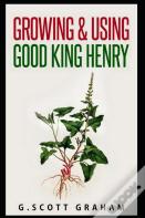 Growing & Using Good King Henry