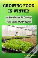 Growing Food In Winter