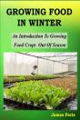 Growing Food In Winter - Preview