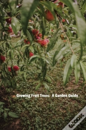 Growing Fruit Trees