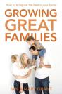 Growing Great Families - Preview