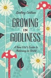Growing In Godliness