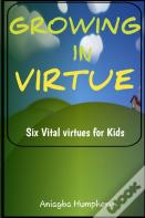Growing In Virtue