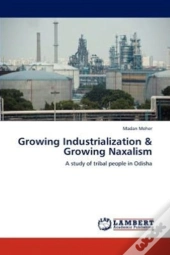 Growing Industrialization & Growing Naxa