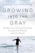 Growing Into The Gray