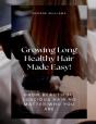 Growing Long Healthy Hair Made Easy! - Preview