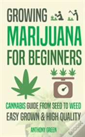 Capa do artigo Growing Marijuana For Beginners: Cannabis Growguide - From Seed To Weed