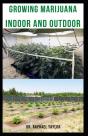 Growing Marijuana Indoor And Outdoor - Preview