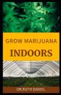 Growing Marijuana Indoors - Preview