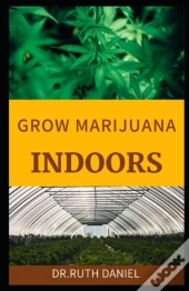 Growing Marijuana Indoors