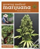 Growing Medical Marijuana