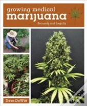 Growing Medical Marijuana