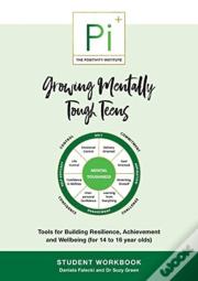 Growing Mentally Tough Teens (Student Workbook)