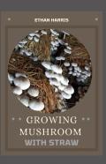Growing Mushroom With Straw