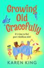 Growing Old Disgracefully - Preview
