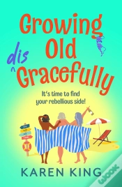 Capa do artigo Growing Old Disgracefully