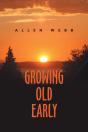 Growing Old Early - Preview