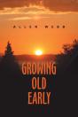 Growing Old Early - Preview