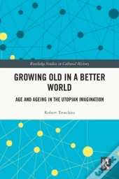 Growing Old In A Better World