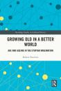 Growing Old In A Better World - Preview