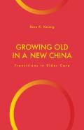 Growing Old In A New China
