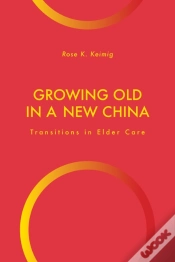 Capa do artigo Growing Old In A New China