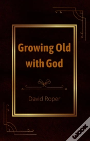 Capa do artigo Growing Old With God