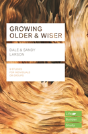 Growing Older & Wiser - Preview