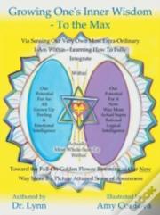 Growing One'S Inner Wisdom - To The Max