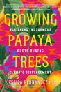 Growing Papaya Trees - Preview