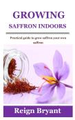Growing Saffron Indoors
