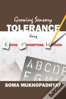 Growing Sensory Tolerance Using Rapid Prompting Method