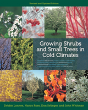 Growing Shrubs And Small Trees In Cold Climates - Preview