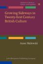 Growing Sideways In Twenty-First Century British Culture - Preview