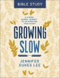 Growing Slow Bible Study Â€“ A 6â€“Week Guided Journey To Unâ€“Hurrying Your Heart - Preview