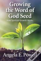 Growing The Word Of God Seed
