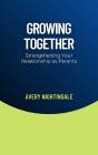 Growing Together - Preview