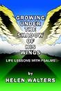Growing Under The Shadow Of His Wings - Preview