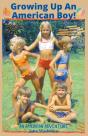 Growing Up An American Boy! - Preview