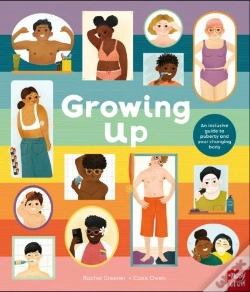 Capa do artigo Growing Up: An Inclusive Guide To Puberty And Your Changing Body
