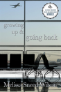 Growing Up And Going Back - Preview