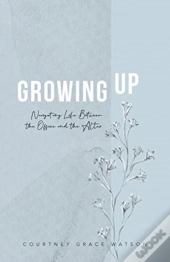 Growing Up