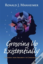 Growing Up Existentially
